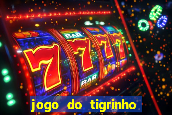 jogo do tigrinho que mais paga